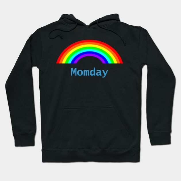 Momday Rainbow for Mom Mothers Day Gift Hoodie by ellenhenryart